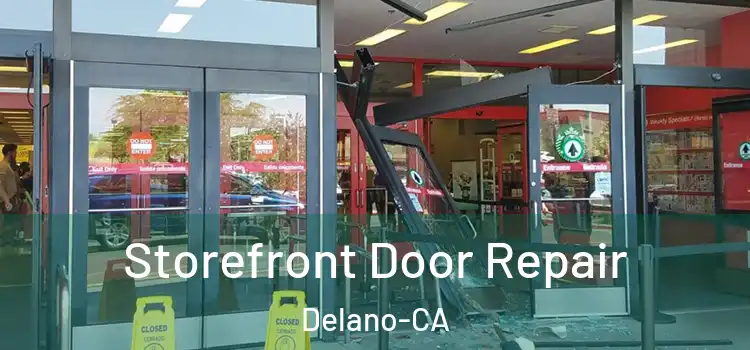  Storefront Door Repair Delano-CA
